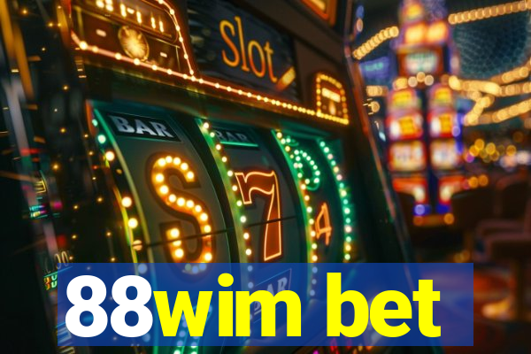 88wim bet